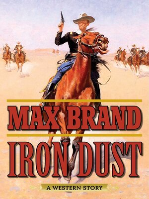 cover image of Iron Dust: a Western Story